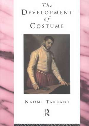 The Development of Costume de Naomi Tarrant