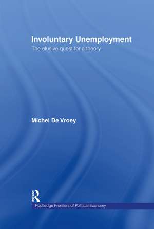 Involuntary Unemployment de Michel De Vroey