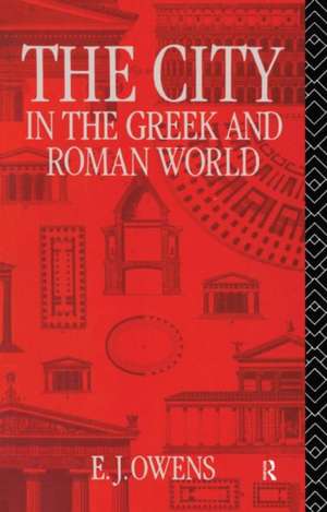 The City in the Greek and Roman World de E. J. Owens