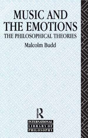 Music and the Emotions: The Philosophical Theories de Malcolm Budd