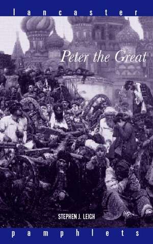 Peter the Great de Stephen J. Lee