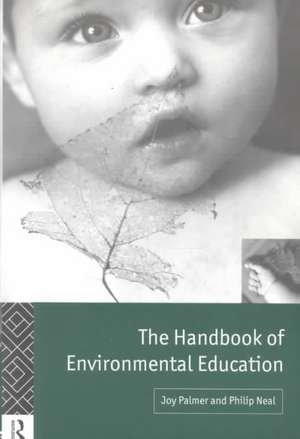 The Handbook of Environmental Education de Philip Neal