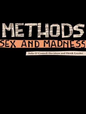 Methods, Sex and Madness de Dr Derek Layder