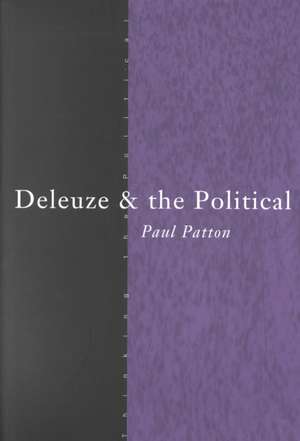 Deleuze and the Political de Paul Patton