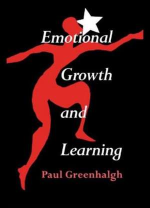 Emotional Growth and Learning de Paul Greenhalgh