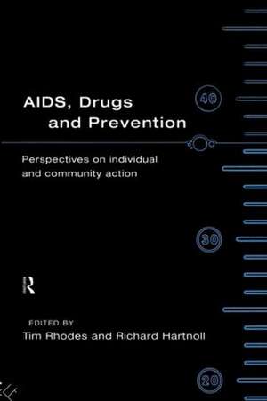 AIDS, Drugs and Prevention de Richard Hartnoll