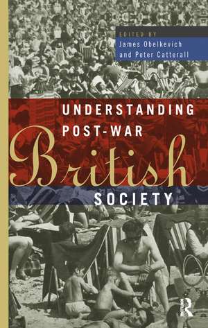 Understanding Post-War British Society de Peter Catterall