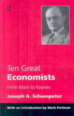 Ten Great Economists de Joseph A. Schumpeter