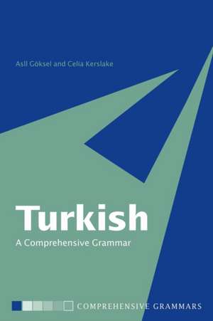 Turkish: A Comprehensive Grammar de Aslı Göksel