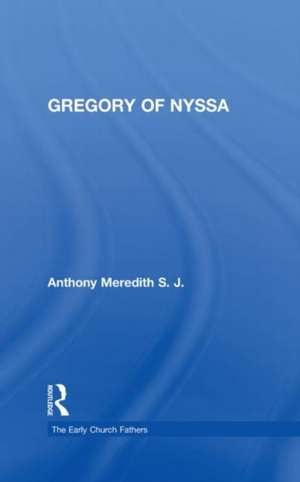 Gregory of Nyssa de Anthony Meredith