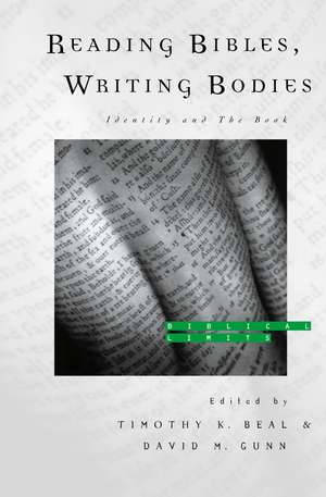 Reading Bibles, Writing Bodies: Identity and The Book de Timothy K. Beal