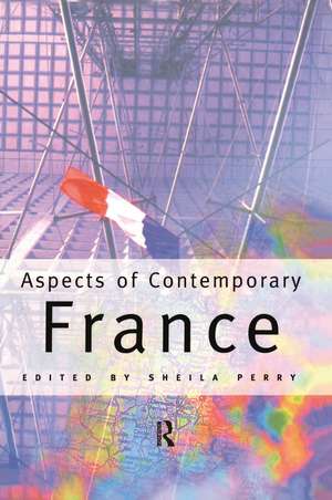 Aspects of Contemporary France de Sheila Perry