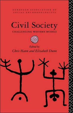 Civil Society: Challenging Western Models de Elizabeth Dunn