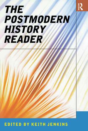 The Postmodern History Reader de Keith Jenkins