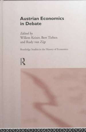 Austrian Economics in Debate de Willem Keizer