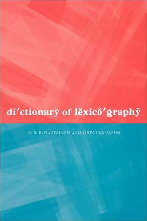 Dictionary of Lexicography de R. R. K. Hartmann