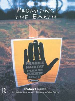 Promising the Earth de Robert Lamb