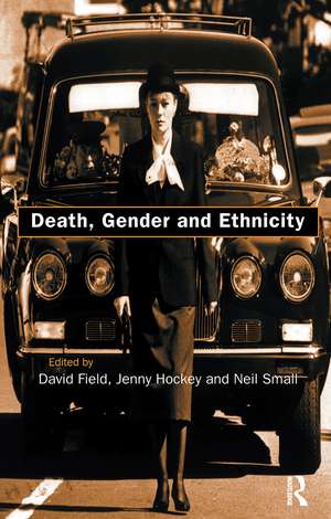 Death, Gender and Ethnicity de David Field