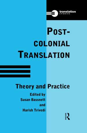 Postcolonial Translation: Theory and Practice de Susan Bassnett