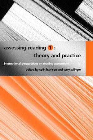 Assessing Reading 1: Theory and Practice de Colin Harrison