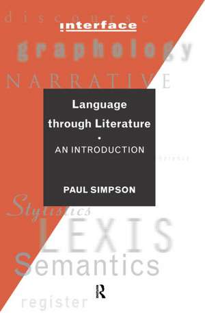 Language Through Literature: An Introduction de Paul Simpson