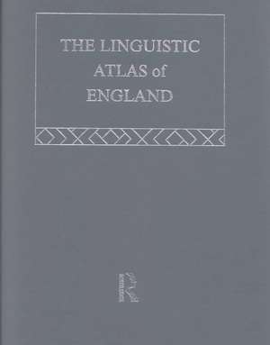 The Linguistic Atlas of England de Harold Orton