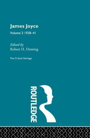 James Joyce. Volume 2: 1928-41 de Robert Deming