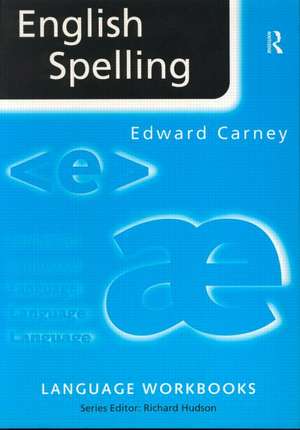 English Spelling de Edward Carney