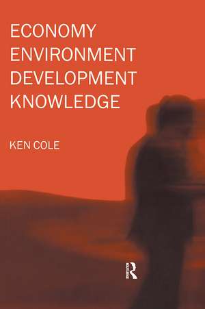 Economy-Environment-Development-Knowledge de Ken Cole