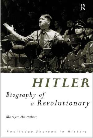 Hitler: Study of a Revolutionary? de Martyn Housden