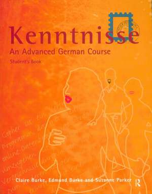 Kenntnisse: An Advanced German Course de Claire S.A. Burke