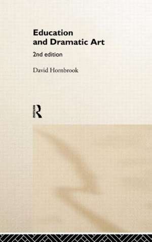 Education and Dramatic Art de David Hornbrook