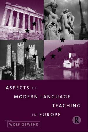 Aspects of Modern Language Teaching in Europe de Wolf Gewehr