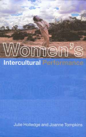 Women's Intercultural Performance de Julie Holledge