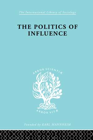 Politics Of Influence Ils 48 de Graham Wootton