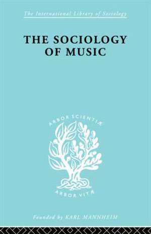 Sociology Of Music Ils 91 de Alphons Silbermann