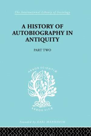 A History of Autobiography in Antiquity de Georg Misch