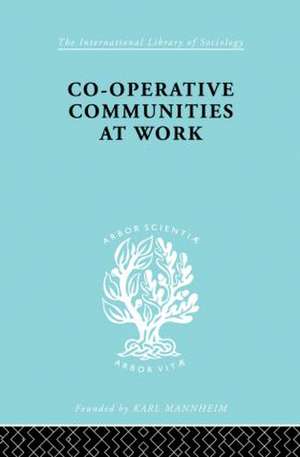 Co-Operative Communities at Work de Henrik F. Infield