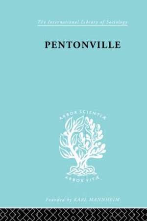 Pentonville: A Sociological Study of an English Prison de Terence Morris