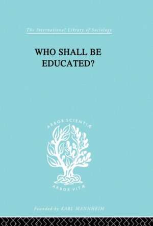 Who Shall Be Educated? Ils 241 de William Lloyd Warner