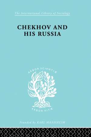 Chekhov & His Russia Ils 267 de W.H. Bruford