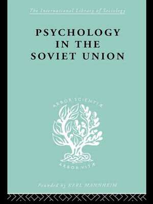 Psychology in the Soviet Union Ils 272 de Brian Simon