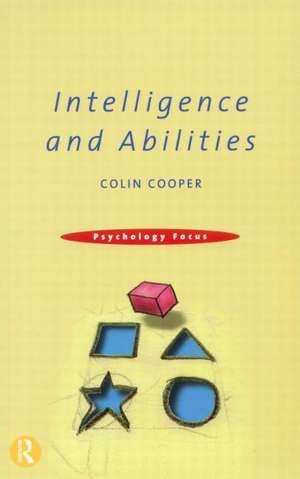 Intelligence and Abilities de Colin Cooper