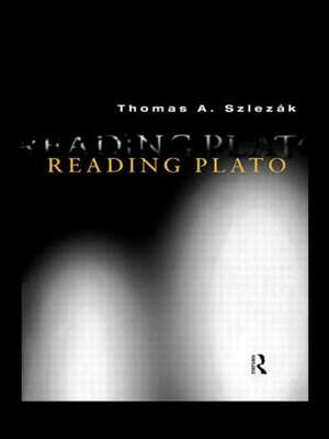 Reading Plato de Thomas A. Szlezák