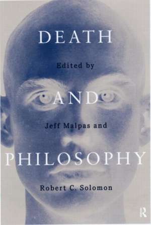 Death and Philosophy de J.E Malpas