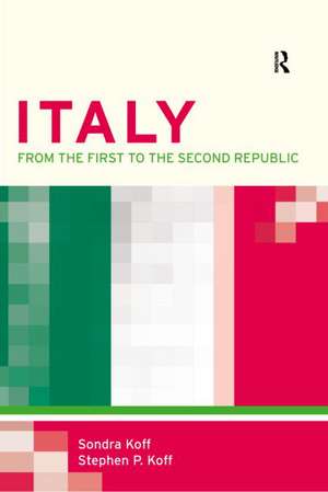 Italy: From the 1st to the 2nd Republic de Sondra Z. Koff