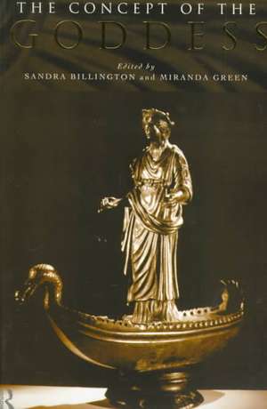 The Concept of the Goddess de Sandra Billington