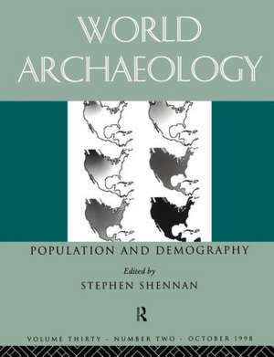 Population and Demography: World archaeology 30:2 de Stephen Shennan