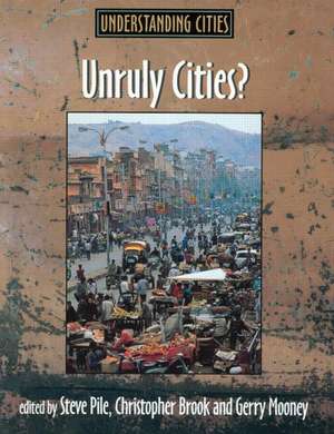 Unruly Cities?: Order/Disorder de Chris Brook