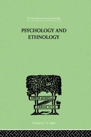 Psychology and Ethnology de W. H. R. Rivers